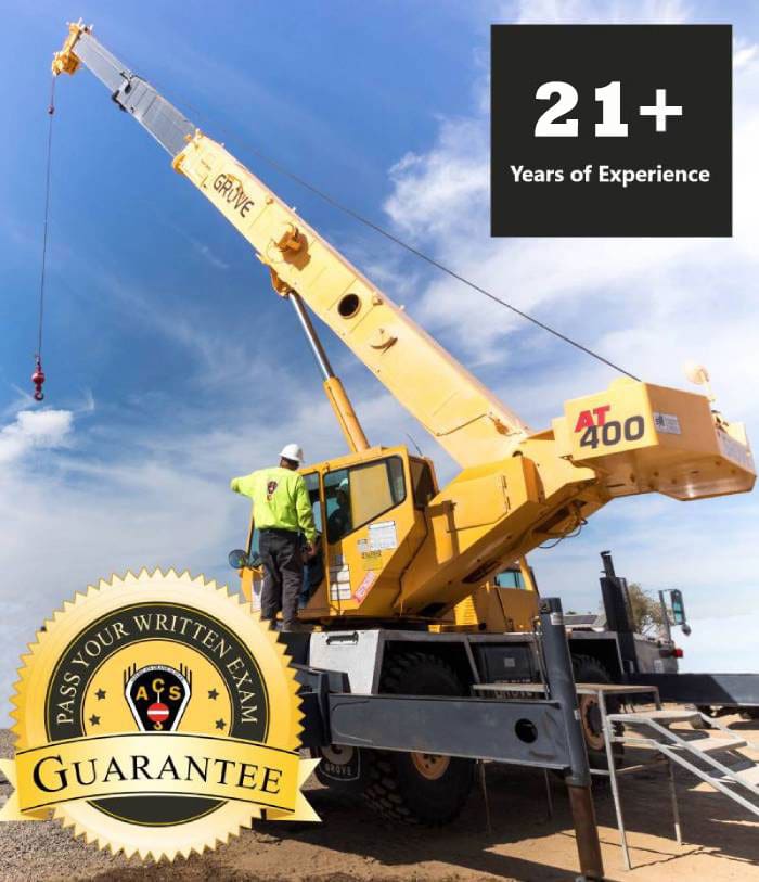 21 plus years crane operator training experience guarantee to pass written exam